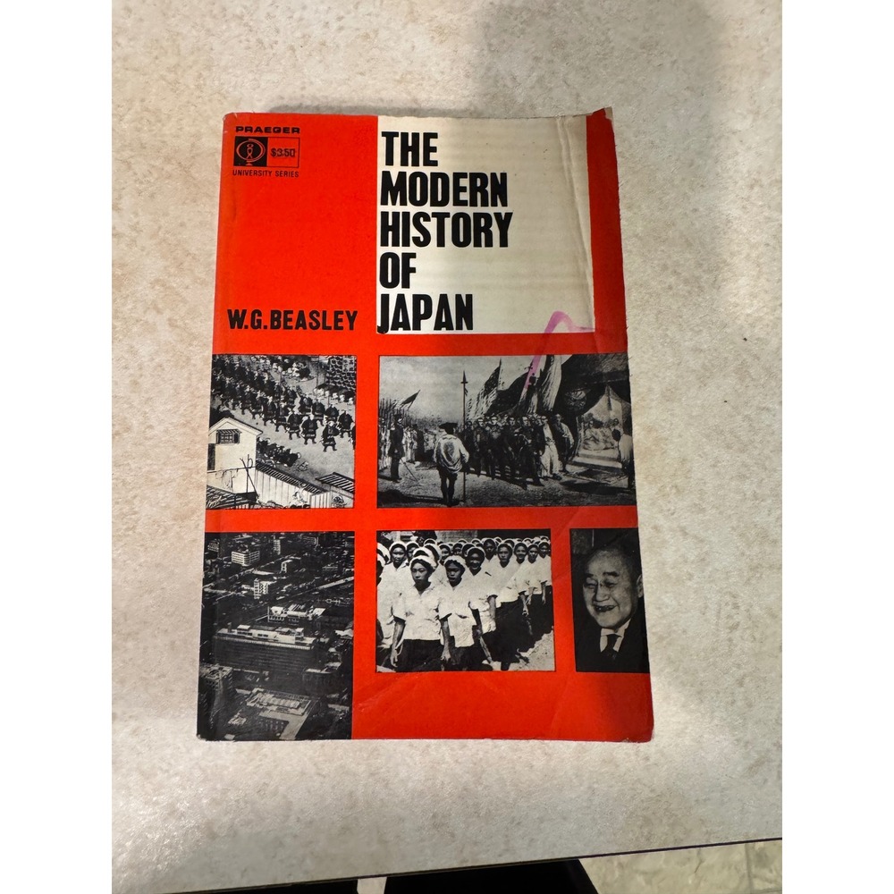 The Modern History of Japan W.G. Beasley Praeger University Series 1972 Vintage